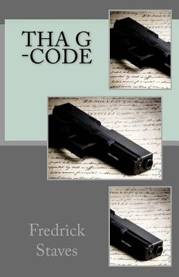 Tha G-Code by Staves, Fredrick James