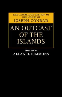 An Outcast of the Islands by Conrad, Joseph