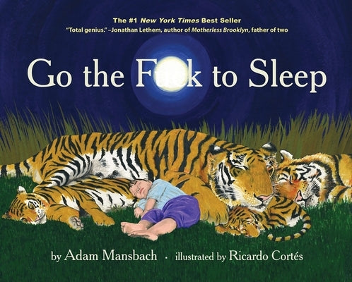 Go the Fuck to Sleep by Mansbach, Adam