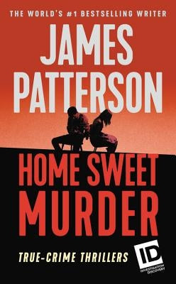 Home Sweet Murder by Patterson, James