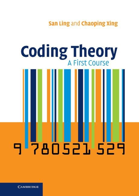 Coding Theory: A First Course by Ling, San