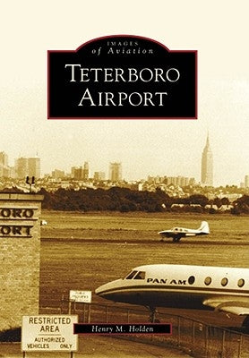 Teterboro Airport by Holden, Henry M.