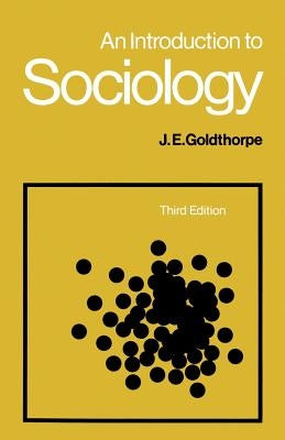 An Introduction to Sociology by Goldthorpe, J. E.