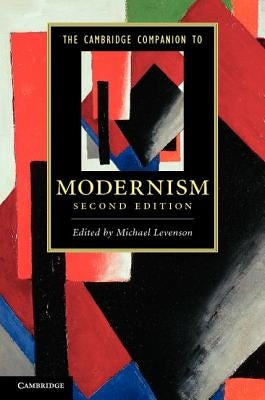 The Cambridge Companion to Modernism by Levenson, Michael