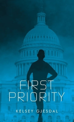 First Priority by Gjesdal, Kelsey