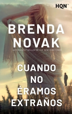 Cuando no éramos extraños by Novak, Brenda