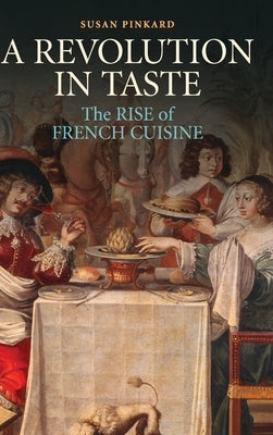 A Revolution in Taste by Pinkard, Susan