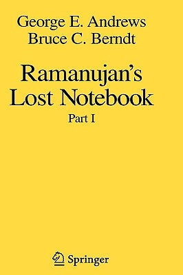 Ramanujan's Lost Notebook: Part I by Andrews, George E.