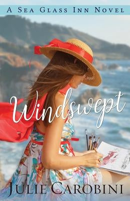 Windswept: A Sea Glass Inn Novel by Carobini, Julie