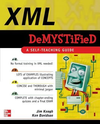 XML Demystified by Keogh, Jim