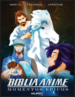 Biblia Anime Momentos Epicos Vol 2 by Ortiz, Javier H.