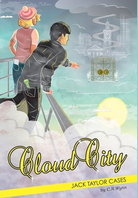 Jack Taylor Cases: Cloud Ctiy by Wynn, C. N.