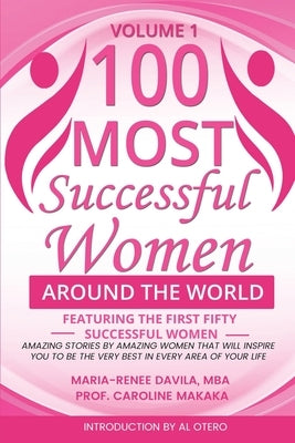 100 Most Successful Women Around the World by Davila, Maria-Renee