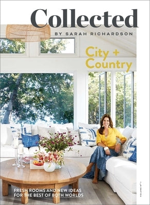 Collected: City + Country, Volume No 1 by Richardson, Sarah