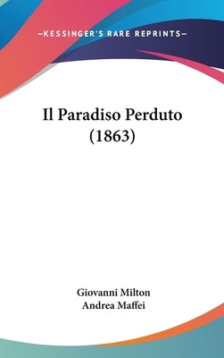 Il Paradiso Perduto (1863) by Milton, Giovanni