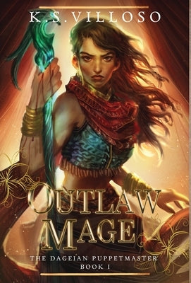 Outlaw Mage by Villoso, K. S.