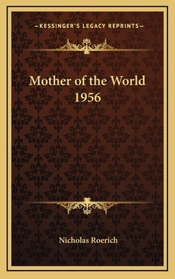 Mother of the World 1956 by Roerich, Nicholas