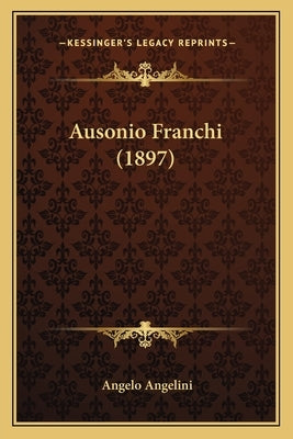 Ausonio Franchi (1897) by Angelini, Angelo
