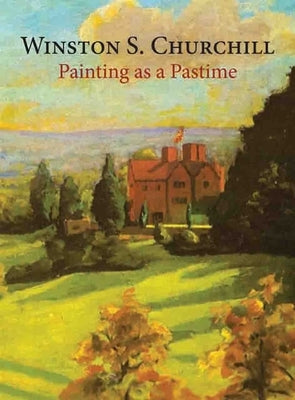 Painting as a Pastime by Churchill, Winston S.