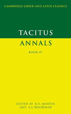 Tacitus: Annals Book IV by Martin, R.