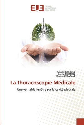 La thoracoscopie Médicale by Daboussi, Selsabil