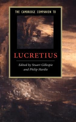The Cambridge Companion to Lucretius by Gillespie, Stuart