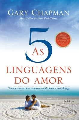 As cinco linguagens do amor - 3a edição by Chapman, Gary