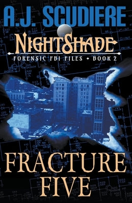 Fracture Five by Scudiere, A. J.