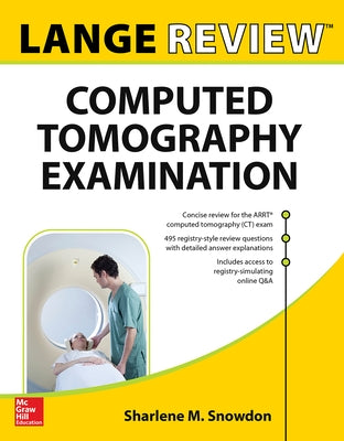 Lange Review: Computed Tomography Examination by Snowdon, Sharlene