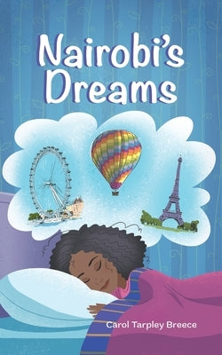 Nairobi's Dreams by Breece, Carol Tarpley