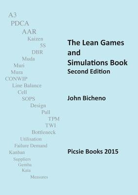 The Lean Games and Simulations Book by Bicheno, John