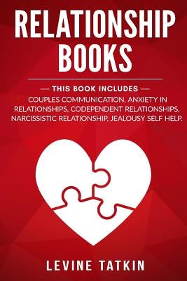Relationship Books: 5 Manuscripts - Couples Communication, Anxiety in Relationships, Codependent Relationships, Narcissistic Relationship, by Tatkin, Levine