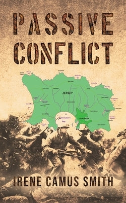 Passive Conflict by Camus Smith, Irene