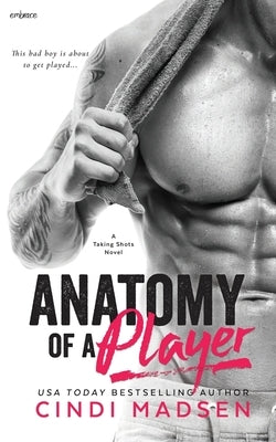Anatomy of a Player by Madsen, Cindi