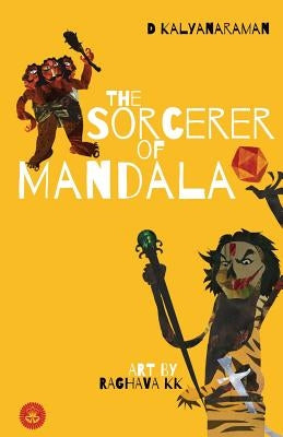 The Sorcerer of Mandala by Kalyanaraman, D.