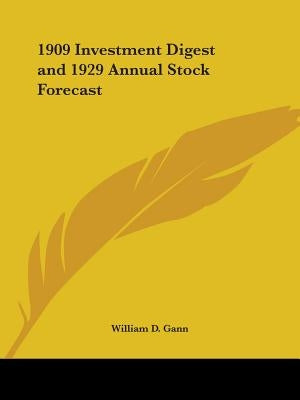 1909 Investment Digest and 1929 Annual Stock Forecast by Gann, William D.