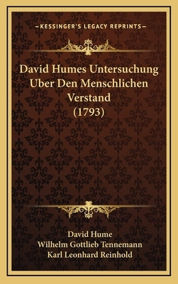 David Humes Untersuchung Uber Den Menschlichen Verstand (1793) by Hume, David