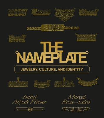 The Nameplate: Jewelry, Culture, and Identity by Rosa-Salas, Marcel