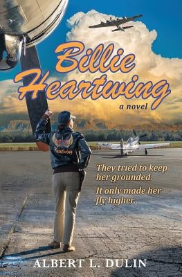 Billie Heartwing by Dulin, Albert L.