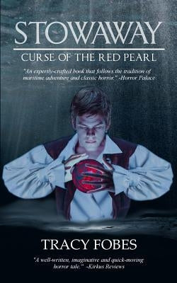 Stowaway: Curse of the Red Pearl by Fobes, Tracy