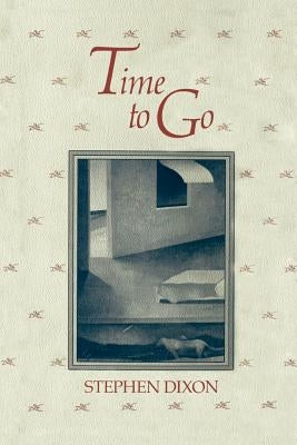 Time to Go by Dixon, Stephen
