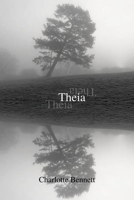 Theia by Bennett, Charlotte