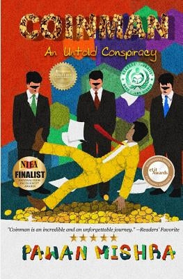 Coinman: An Untold Conspiracy by Mishra, Pawan