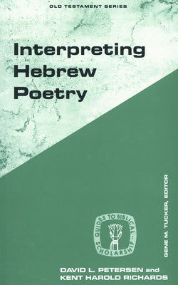 Interpreting Hebrew Poetry by Petersen, David L.