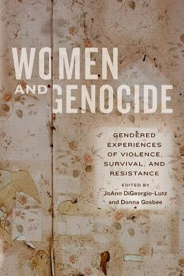 Women and Genocide by Digeorgio-Lutz, Joann