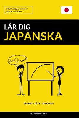 Lär dig Japanska - Snabbt / Lätt / Effektivt: 2000 viktiga ordlistor by Languages, Pinhok