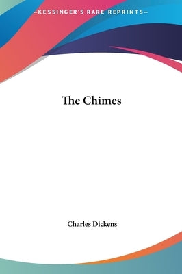 The Chimes by Dickens, Charles