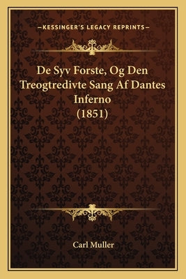 De Syv Forste, Og Den Treogtredivte Sang Af Dantes Inferno (1851) by Muller, Carl