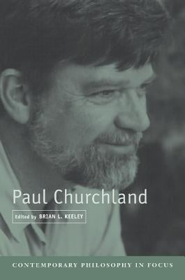 Paul Churchland by Keeley, Brian L.