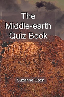 The Middle-earth Quiz Book by Coon, Suzanne